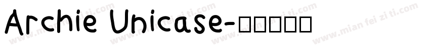 Archie Unicase字体转换